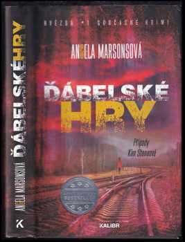 Angela Marsons: Ďábelské hry : případy Kim Stoneové