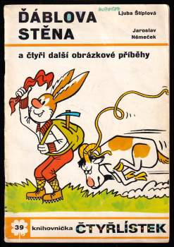 Ljuba Štíplová: Ďáblova stěna a čtyři další obrázkové příběhy - Čtyřlístek 39