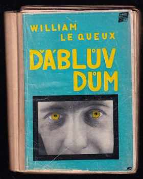 William Le Queux: Ďáblův dům : román