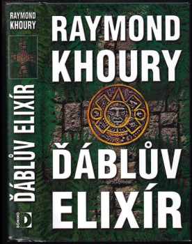 Raymond Khoury: Ďáblův elixír