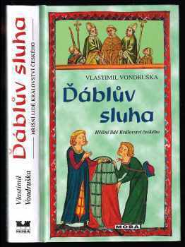 Vlastimil Vondruška: Ďáblův sluha - Hříšní lidé Království českého