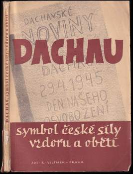 Dachau, symbol české síly, vzdoru a oběti