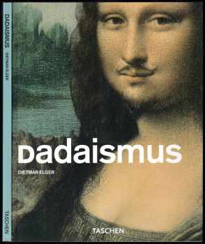 Dietmar Elger: Dadaismus