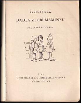 Eva Marešová: Dadla zlobí maminku