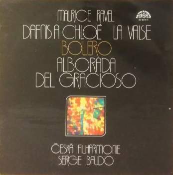 Dafnis A Chloé / La Valse / Bolero / Alborada Del Gracioso