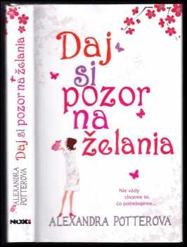 Daj si pozor na želania - Alexandra Potter (2012, NOXI) - ID: 2293511