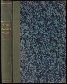 Georg Goll: Dakota v ohni