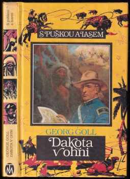 Georg Goll: Dakota v ohni