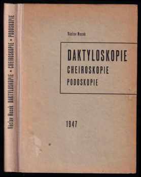 Václav Nosek: Daktyloskopie ; Cheiroskopie ; Podoskopie