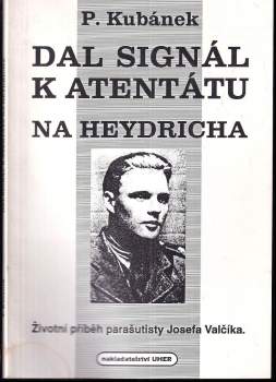 Dal signál k atentátu na Heydricha