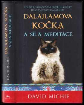 David Michie: Dalajlamova kočka a síla meditace