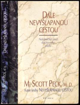M. Scott Peck: Dále nevyšlapanou cestou