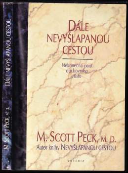 M. Scott Peck: Dále nevyšlapanou cestou