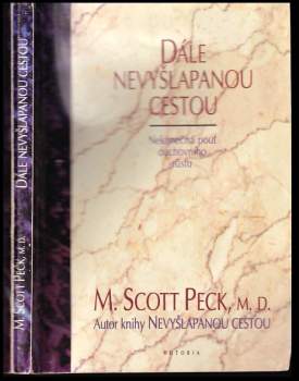 M. Scott Peck: Dále nevyšlapanou cestou