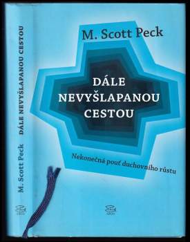 Dále nevyšlapanou cestou