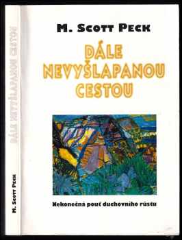 Dále nevyšlapanou cestou