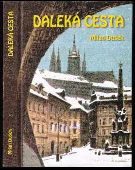 Daleká cesta : čtyři etudy pro tužku a psací stroj