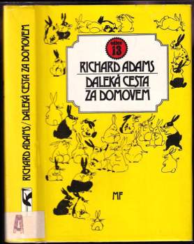 Richard Adams: Daleká cesta za domovem