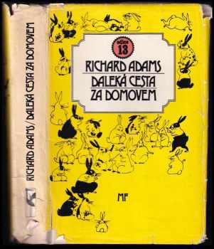 Richard Adams: Daleká cesta za domovem