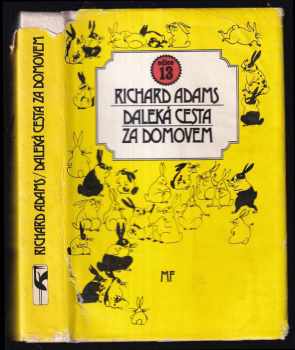 Richard Adams: Daleká cesta za domovem