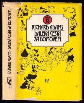 Daleká cesta za domovem - Richard Adams (1986, Mladá fronta) - ID: 824679
