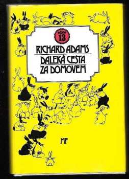 Daleká cesta za domovem - Richard Adams (1986, Mladá fronta) - ID: 453332