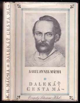 Dalekáť cesta má - - Karel Hynek Mácha (1941, Evropský literární klub) - ID: 600878