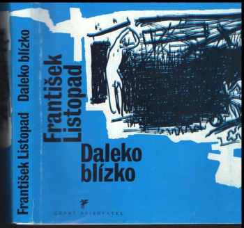 František Listopad: Daleko blízko