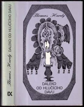 Thomas Hardy: Daleko od hlučícího davu