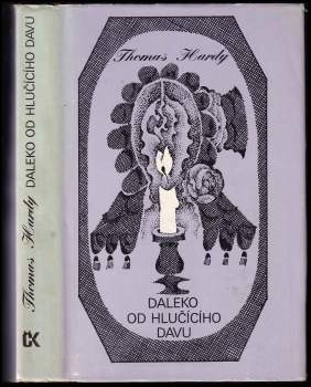 Thomas Hardy: Daleko od hlučícího davu