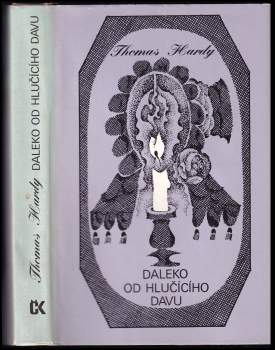 Thomas Hardy: Daleko od hlučícího davu