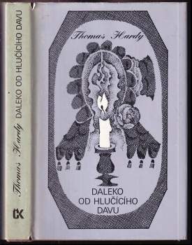 Thomas Hardy: Daleko od hlučícího davu