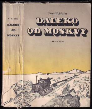 Vasilij Nikolajevič Ažajev: Daleko od Moskvy