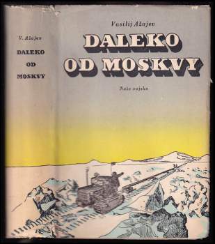 Vasilij Nikolajevič Ažajev: Daleko od Moskvy