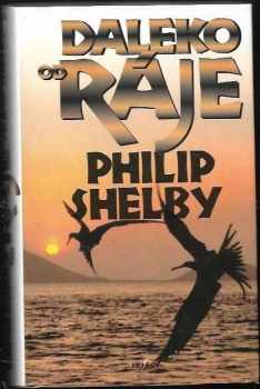 Philip Shelby: Daleko od ráje