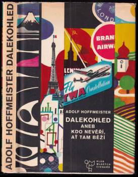 Adolf Hoffmeister: Dalekohled, aneb, Kdo nevěří, ať tam běží
