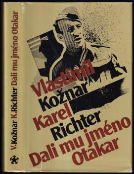 Dali mu jméno Otakar