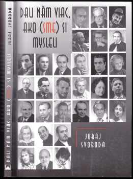 Dali nám viac ako (sme) si mysleli