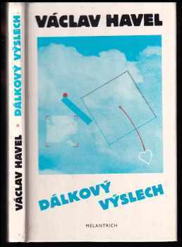 Dálkový výslech : (rozhovor s Karlem Hvížďalou) - Václav Havel, Karel Hvízd'ala (1990, Melantrich) - ID: 486991