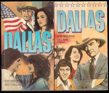 Burt Hirschfeld: Dallas 1+2 : Sága rodu Ewingů + Ženy z Dallasu