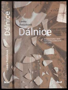 Lenka Potůčková: Dálnice