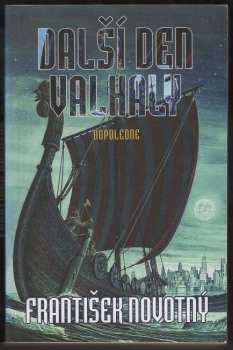 Další den Valhaly : [1] - Dopoledne - František Novotný (2002, Triton)