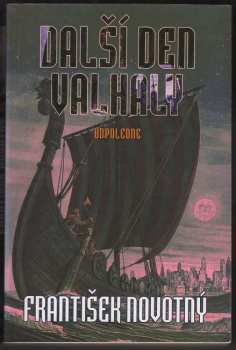 Další den Valhaly : [2] - Odpoledne - František Novotný (2003, Triton)