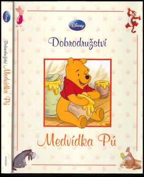 Alan Alexander Milne: Dobrodružství Medvídka Pú