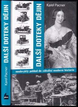 Další doteky dějin : [neobvyklý pohled do zákulisí moderní historie]