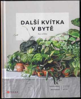 Veronika Ježková: Další kvítka v bytě