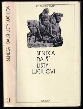 Lucius Annaeus Seneca: Další listy Luciliovi