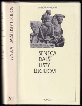 Lucius Annaeus Seneca: Další listy Luciliovi