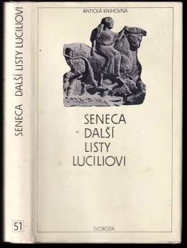 Lucius Annaeus Seneca: Další listy Luciliovi