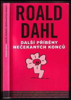 Další příběhy nečekaných konců - Roald Dahl (2006, Volvox Globator) - ID: 782258